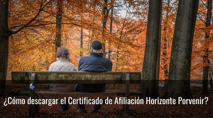 ¿Cómo descargar el Certificado de Afiliación Horizonte Porvenir?